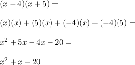(x-4)(x+5)= \\\\(x)(x)+(5)(x)+(-4)(x)+(-4)(5)= \\\\x^2+5x-4x-20= \\\\x^2+x-20