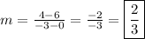 m=\frac{4-6}{-3-0} =\frac{-2}{-3} =\boxed{\frac{2}{3}}