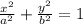 \frac{x^2}{a^{2} } +\frac{y^2}{b^{2} } =1