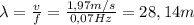 \lambda=\frac{v}{f}=\frac{1,97m/s}{0,07Hz}=28,14m