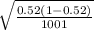 \sqrt{\frac{0.52(1-0.52)}{1001} }