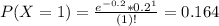 P(X = 1) = \frac{e^{-0.2}*0.2^{1}}{(1)!} = 0.164&#10;