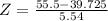 Z = \frac{55.5 - 39.725}{5.54}
