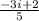 \frac{-3i +2}{5}