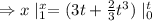 \Rightarrow x\mid _{1}^{x}=(3t+\frac{2}{3}t^3)\mid _{0}^{t}