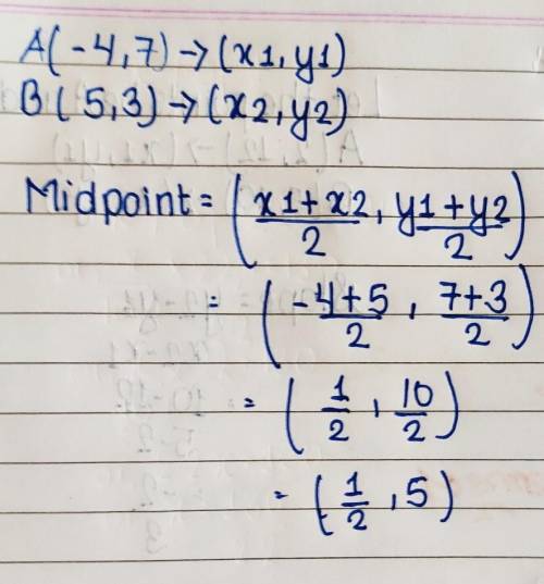 Find coordinates of the mid point AS if A is (-4,7) and 5,3