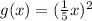g(x)=(\frac{1}{5}x)^2
