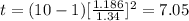 t=(10-1) [\frac{1.186}{1.34}]^2 =7.05