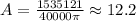 A = \frac{1535121}{40000\pi } \approx 12.2