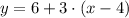 y = 6 + 3\cdot (x-4)