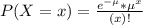 P(X = x) = \frac{e^{-\mu}*\mu^{x}}{(x)!}&#10;