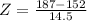 Z = \frac{187 - 152}{14.5}