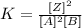 K=\frac{[Z]^2}{[A]^2[B]}