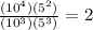 \frac{(10^4)(5^2)}{(10^3)(5^3)} = 2