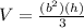 V=\frac{(b^2)(h)}{3}