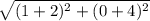 \sqrt{(1+2)^2+(0+4)^2}