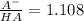 \frac{A^-}{HA}=1.108