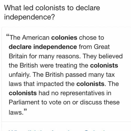 What motivated american colonists to declare their independence from the british