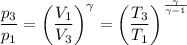 \dfrac{p_3}{p_1} = \left (\dfrac{V_1}{V_3}  \right )^{\gamma }  = \left (\dfrac{T_3}{T_1}   \right )^{\frac{\gamma }{\gamma -1}}
