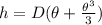 h = D (\theta + \frac{\theta^3}{3} )