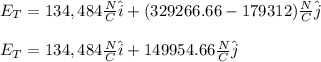 E_T=134,484\frac{N}{C}\hat{i}+(329266.66-179312)\frac{N}{C}\hat{j}\\\\E_T=134,484\frac{N}{C}\hat{i}+149954.66\frac{N}{C}\hat{j}