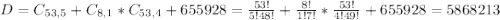 D = C_{53,5} + C_{8,1}*C_{53,4} + 655928 = \frac{53!}{5!48!} + \frac{8!}{1!7!}*\frac{53!}{4!49!} + 655928 = 5868213