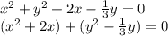 x^2+y^2+2x-\frac{1}{3} y=0\\( x^2+2x ) + (y^2-\frac{1}{3} y)=0