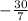 -\frac{30}{7}