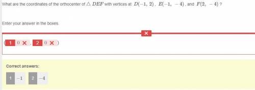 What are the coordinates of the orthocenter of △def with vertices at d(−1, 2) , e(−1, −4) , and f(2,