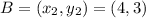 B=(x_2,y_2)=(4,3)