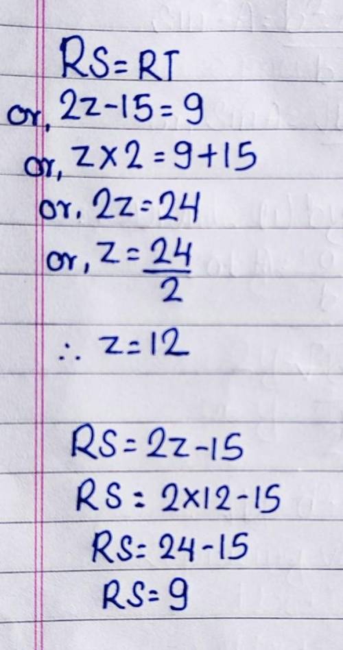 Find the value of z and the length of side RS.

z is equal to__ units.
Side RS measures__ units long