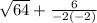 \sqrt{64}+\frac{6}{-2\left(-2\right)}