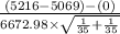 \frac{(5216-5069)-(0)}{6672.98 \times \sqrt{\frac{1}{35}+\frac{1}{35}  } }
