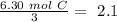 \frac{6.30~mol~C}{3}=~2.1