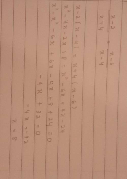 X-2/x+4=x-6/x-4 how to solve ? 
a. x=8 
b. x=3
c. x=9 
d. x=5
