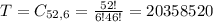 T = C_{52,6} = \frac{52!}{6!46!} = 20358520