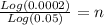 \frac{Log(0.0002)}{Log(0.05)} = n