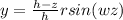y =  \frac{h-z }{h} rsin (wz)