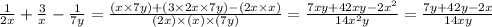 \frac{1}{2x}+\frac{3}{x}-\frac{1}{7y}=\frac{(x\times 7y)+(3\times 2x\times 7y)-(2x\times x)}{(2x)\times (x)\times (7y)}=\frac{7xy+42xy-2x^2}{14x^2y}=\frac{7y+42y-2x}{14xy}