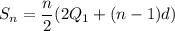 S_n =\dfrac{n}{2} (2Q_1+(n-1)d)