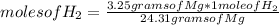 moles of H_{2} =\frac{3.25 grams of Mg*1 mole of H_{2} }{24.31 grams of Mg}