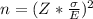 n = (Z * \frac{\sigma}{E})^2