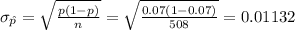 \sigma_{\hat p}=\sqrt{\frac{p(1-p)}{n}}=\sqrt{\frac{0.07(1-0.07)}{508}}=0.01132