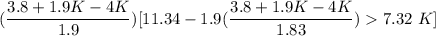 (\dfrac{3.8+1.9K-4K}{1.9})[11.34  - 1.9(\dfrac{3.8+1.9K-4K}{1.83})  7.32 \ K]