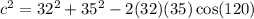 c^2=32^2+35^2-2(32)(35)\cos(120)