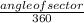 \frac{angle of sector}{360} \\