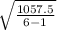 \sqrt{\frac{1057.5 }{6-1} }