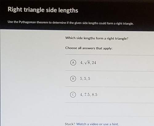 This question is called "right triangle side lengths". !