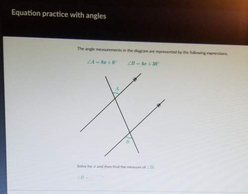 Question called "equation practice with angles". this question is confusing