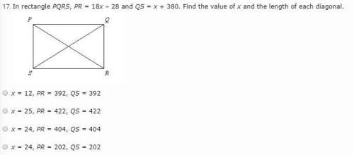in rectangle pqrs, pr = 18x – 28 and qs = x + 380. find the value of x and the length of each